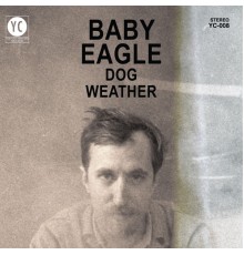 Baby Eagle - Dog Weather