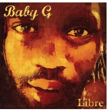 Baby G - Libre