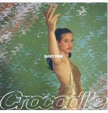 Baby Pink - Crocodile