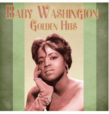 Baby Washington - Golden Hits  (Remastered)