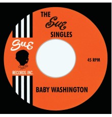 Baby Washington - The Sue Singles