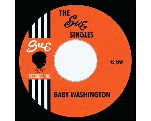 Baby Washington - The Sue Singles