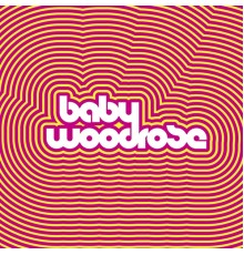 Baby Woodrose - Baby Woodrose