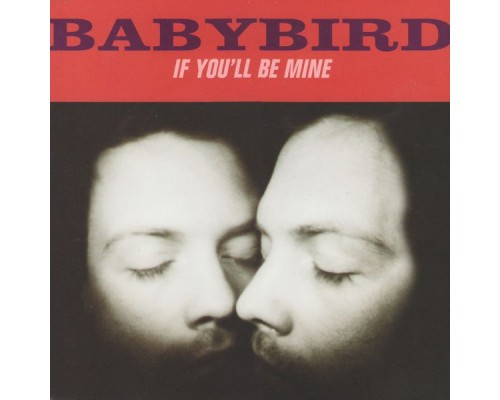 Babybird - If You'll Be Mine