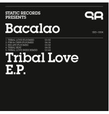 Bacalao - Tribal Love E.P.