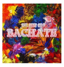 Bachata Band - The Best of Bachate