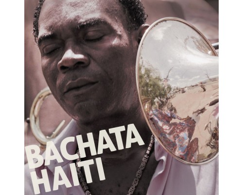 Bachata Haiti - Bachata Haiti