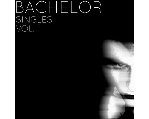 Bachelor - Singles, Vol. 1