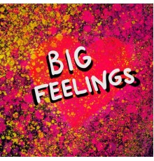 Bachiksma - Big Feelings