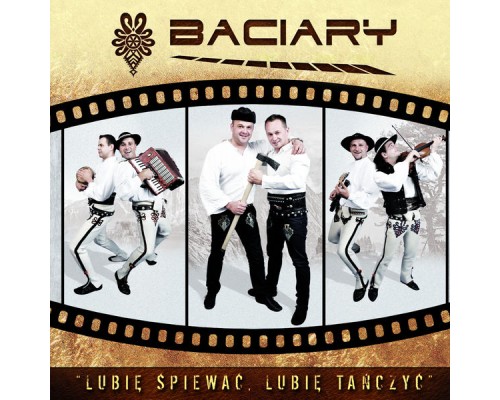 Baciary - Lubię Śpiewać, Lubię Tańczyć