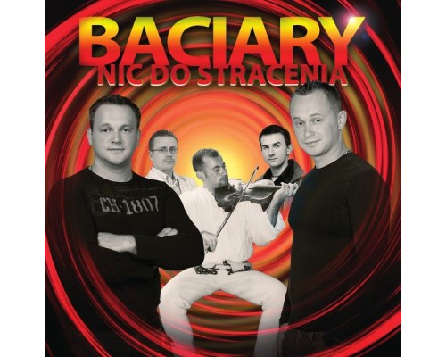 Baciary - Nic do Stracenia