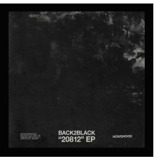 Back2Black - “20812” EP