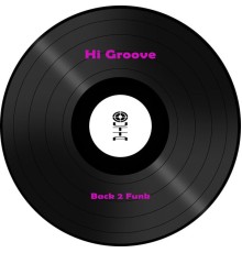 Back 2 Funk - Hi Groove