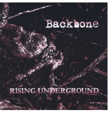 Backbone - Rising Underground