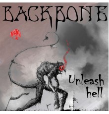 Backbone - Unleash Hell