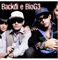 Backdi & BioG3 - Backdi e BioG3