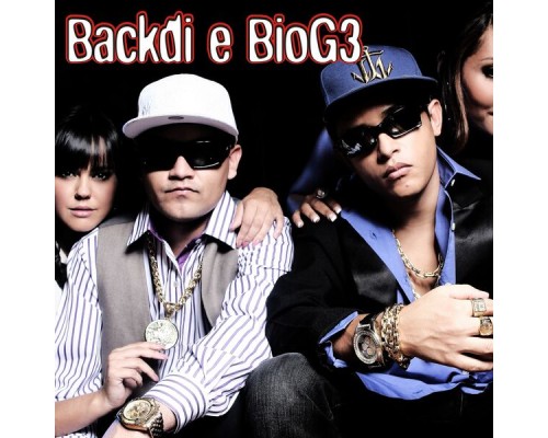 Backdi & BioG3 - Backdi e BioG3