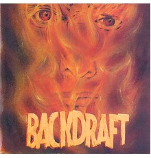 Backdraft - Backdraft