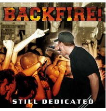 Backfire! - Still Dedicated