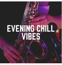 Background Instrumental Jazz, Lounge Music Channel & Relaxing Jazz Nights - Evening Chill Vibes
