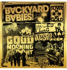 Backyard Babies - Sliver And Gold