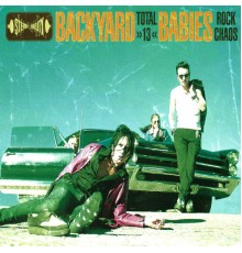 Backyard Babies - Total 13