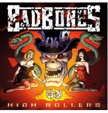 Bad Bones - High Rollers