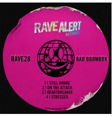 Bad Boombox - RAVE28 (Original Mix)