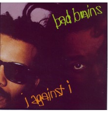 Bad Brains - I Against I