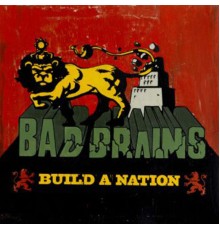 Bad Brains - Build a Nation