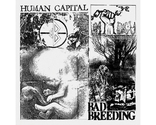 Bad Breeding - Human Capital