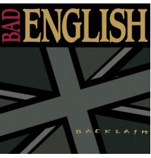 Bad English - Backlash