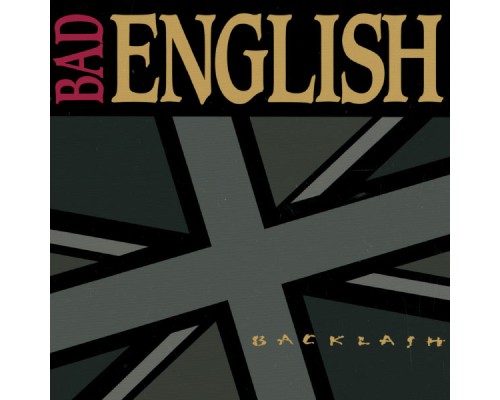 Bad English - Backlash