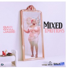 Bad Gyal Jade - Mixed Emotions