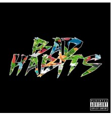 Bad Habits - Bad Habits