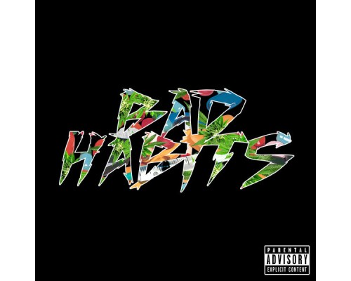 Bad Habits - Bad Habits