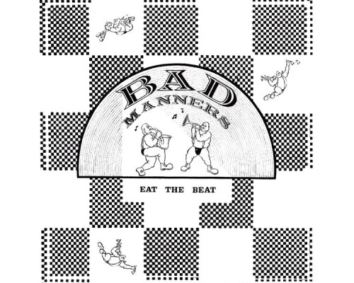 Bad Manners - Eat The Beat