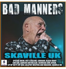 Bad Manners - Skaville UK (Live)