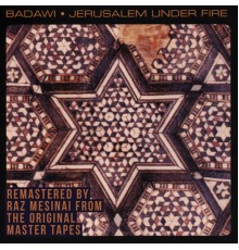 Badawi - Jerusalem Under Fire (Remaster)