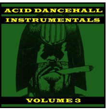 Badawi and Ghost Producer - Acid Dancehall Instrumentals Vol.3 (An Underground Producer Alliance Compilation)