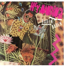 Baden Baden - Hey Mandinga