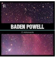 Baden Powell - O Astronauta