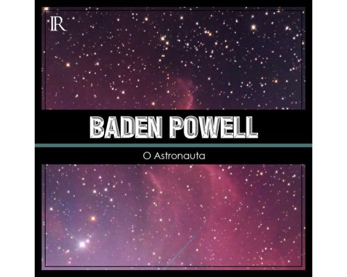 Baden Powell - O Astronauta