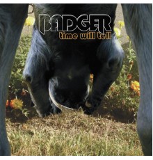 Badger - Time Will Tell