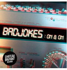 Badjokes - On & On