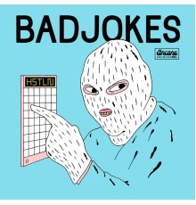 Badjokes - HSTLN