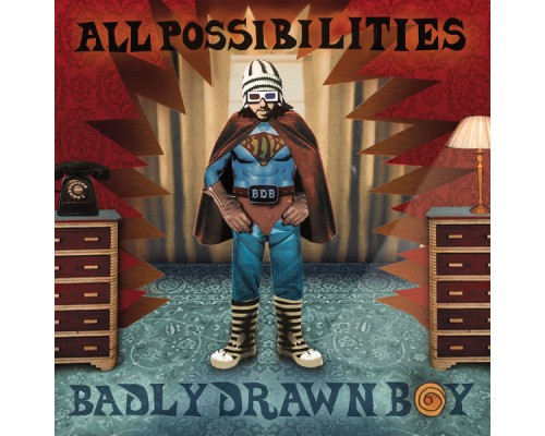 Badly Drawn Boy - All Possibilities