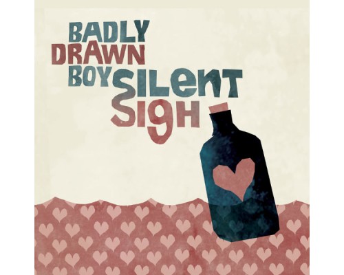 Badly Drawn Boy - Silent Sigh