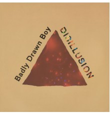 Badly Drawn Boy - Disillusion