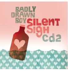 Badly Drawn Boy - Silent Sigh